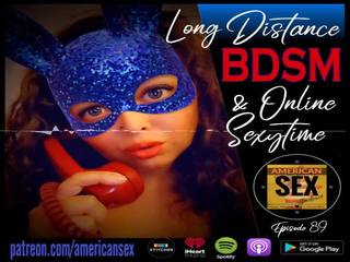 Cybersex & długo distance bdsm przybory - amerykańskie dorosły wideo podcast
